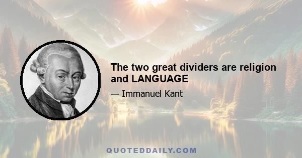 The two great dividers are religion and LANGUAGE