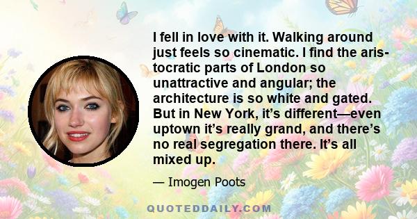 I fell in love with it. Walking around just feels so cinematic. I find the aris- tocratic parts of London so unattractive and angular; the architecture is so white and gated. But in New York, it’s different—even uptown