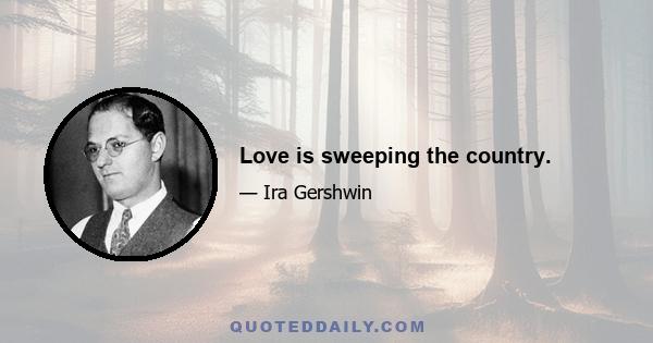 Love is sweeping the country.