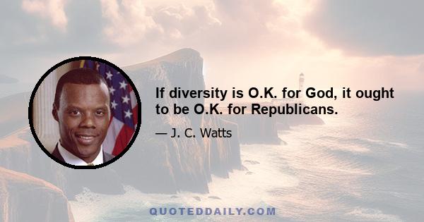 If diversity is O.K. for God, it ought to be O.K. for Republicans.