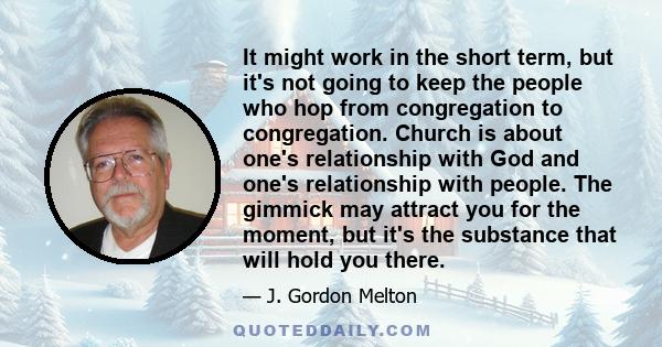 It might work in the short term, but it's not going to keep the people who hop from congregation to congregation. Church is about one's relationship with God and one's relationship with people. The gimmick may attract