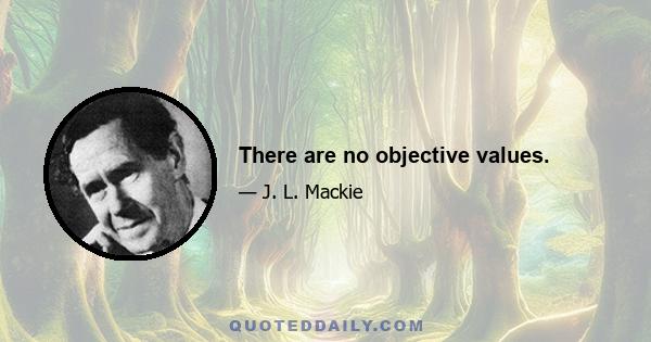 There are no objective values.