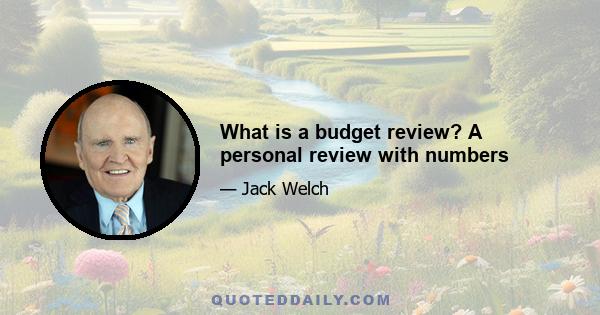 What is a budget review? A personal review with numbers