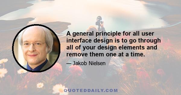 A general principle for all user interface design is to go through all of your design elements and remove them one at a time.