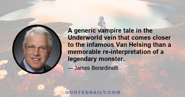 A generic vampire tale in the Underworld vein that comes closer to the infamous Van Helsing than a memorable re-interpretation of a legendary monster.