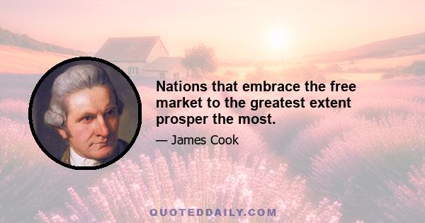 Nations that embrace the free market to the greatest extent prosper the most.