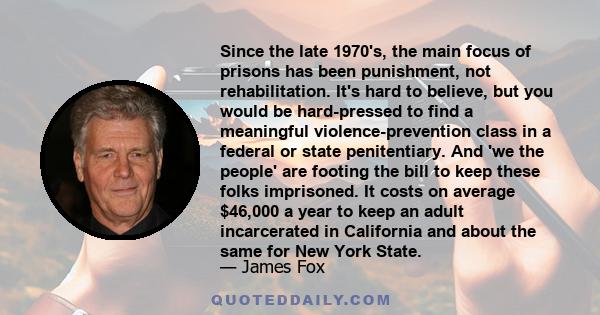 Since the late 1970's, the main focus of prisons has been punishment, not rehabilitation. It's hard to believe, but you would be hard-pressed to find a meaningful violence-prevention class in a federal or state