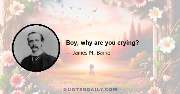 Boy, why are you crying?