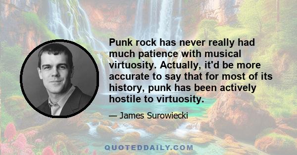 Punk rock has never really had much patience with musical virtuosity. Actually, it'd be more accurate to say that for most of its history, punk has been actively hostile to virtuosity.