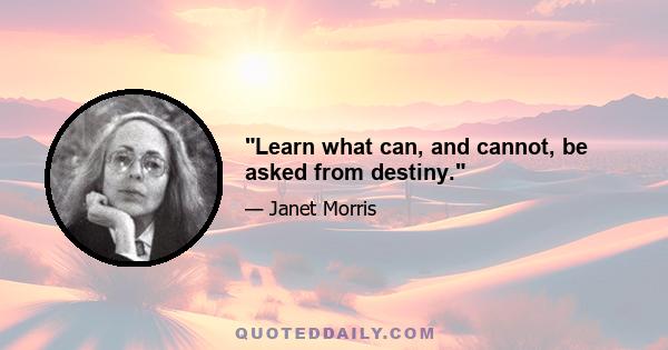 Learn what can, and cannot, be asked from destiny.