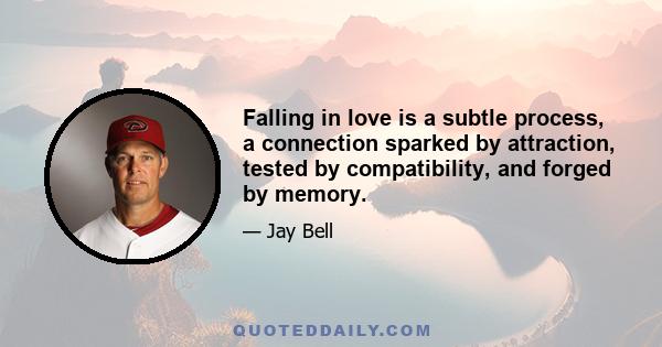 Falling in love is a subtle process, a connection sparked by attraction, tested by compatibility, and forged by memory.