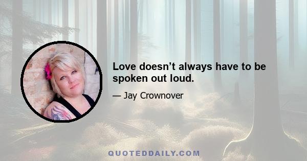 Love doesn’t always have to be spoken out loud.