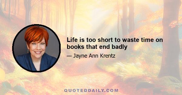 Life is too short to waste time on books that end badly