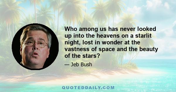 Who among us has never looked up into the heavens on a starlit night, lost in wonder at the vastness of space and the beauty of the stars?