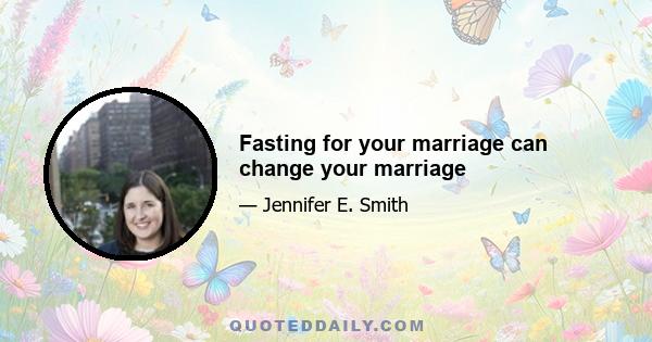 Fasting for your marriage can change your marriage