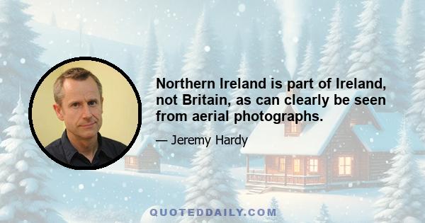 Northern Ireland is part of Ireland, not Britain, as can clearly be seen from aerial photographs.