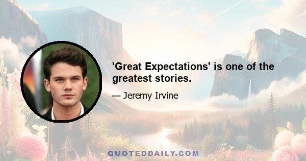 'Great Expectations' is one of the greatest stories.