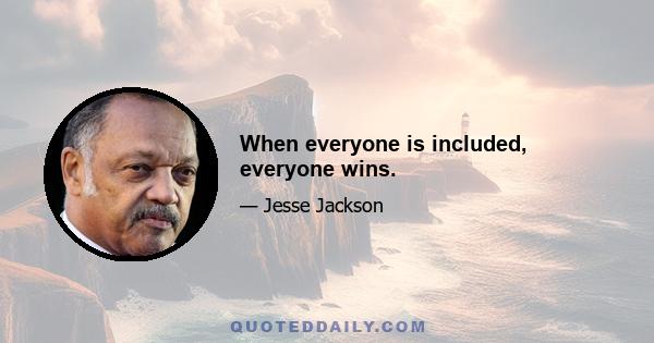 When everyone is included, everyone wins.