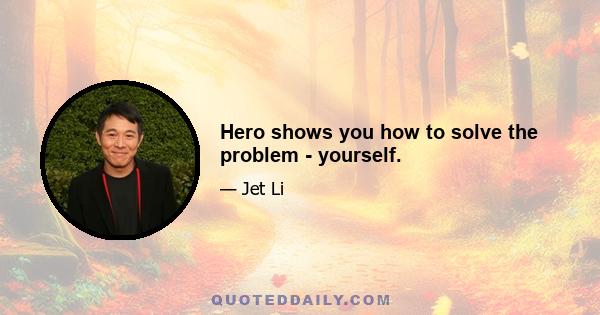 Hero shows you how to solve the problem - yourself.