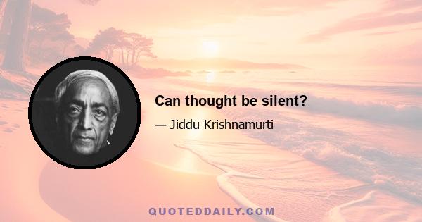 Can thought be silent?