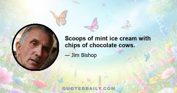 Scoops of mint ice cream with chips of chocolate cows.