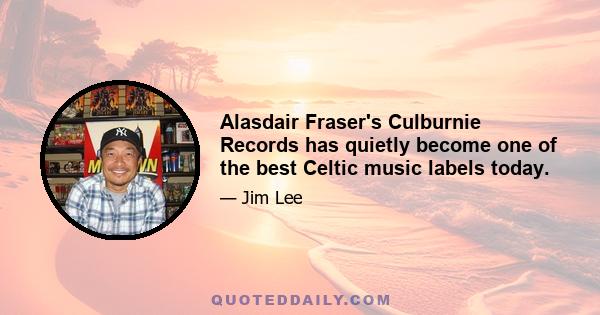 Alasdair Fraser's Culburnie Records has quietly become one of the best Celtic music labels today.