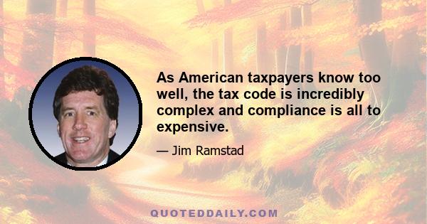 As American taxpayers know too well, the tax code is incredibly complex and compliance is all to expensive.