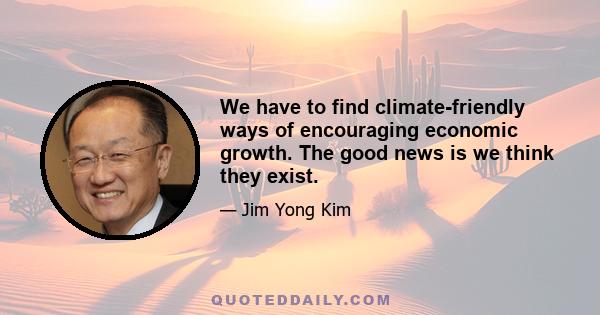 We have to find climate-friendly ways of encouraging economic growth. The good news is we think they exist.