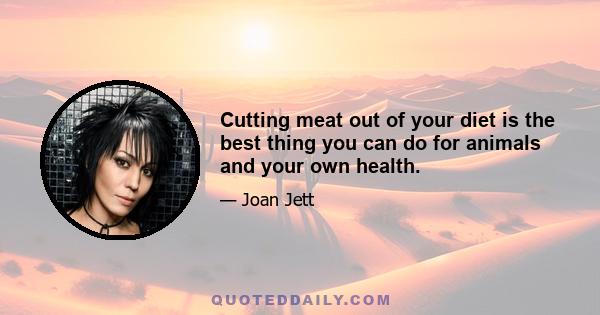 Cutting meat out of your diet is the best thing you can do for animals and your own health.