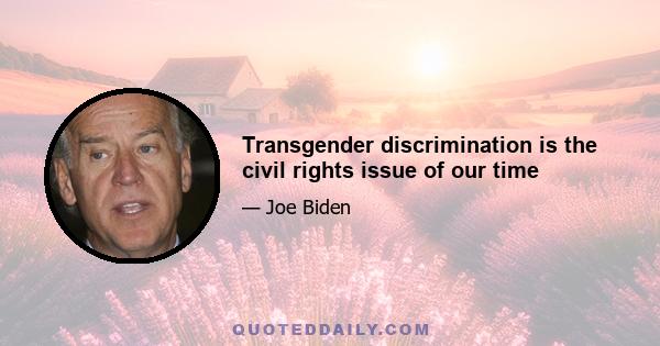 Transgender discrimination is the civil rights issue of our time