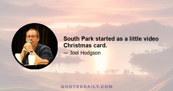 South Park started as a little video Christmas card.