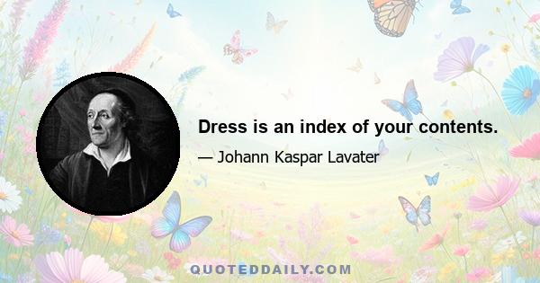 Dress is an index of your contents.