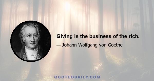 Giving is the business of the rich.