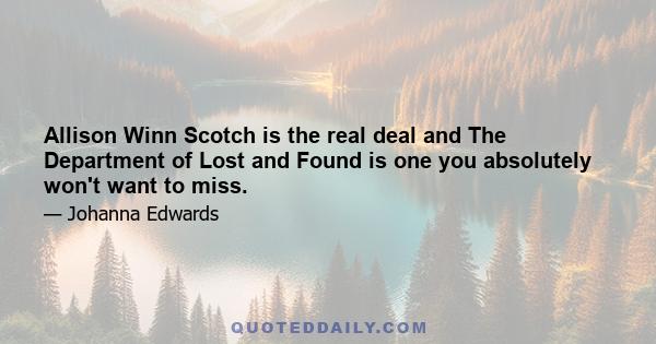 Allison Winn Scotch is the real deal and The Department of Lost and Found is one you absolutely won't want to miss.