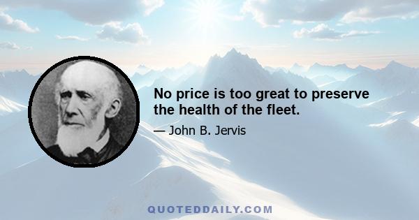 No price is too great to preserve the health of the fleet.