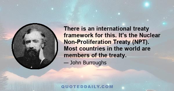 There is an international treaty framework for this. It's the Nuclear Non-Proliferation Treaty (NPT). Most countries in the world are members of the treaty.