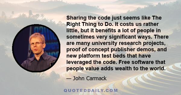 Sharing the code just seems like The Right Thing to Do. It costs us rather little, but it benefits a lot of people in sometimes very significant ways. There are many university research projects, proof of concept