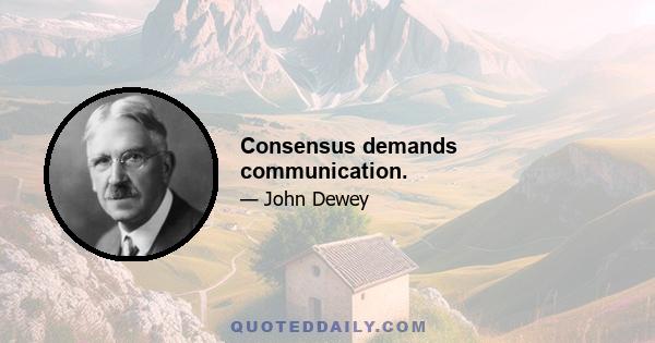 Consensus demands communication.