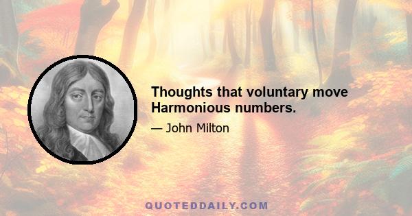 Thoughts that voluntary move Harmonious numbers.