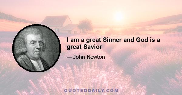 I am a great Sinner and God is a great Savior