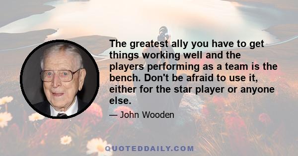 The greatest ally you have to get things working well and the players performing as a team is the bench. Don't be afraid to use it, either for the star player or anyone else.