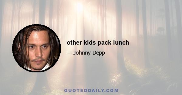 other kids pack lunch