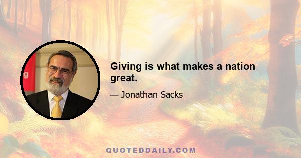 Giving is what makes a nation great.