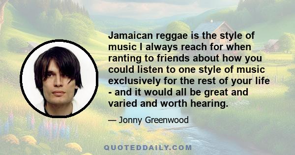 Jamaican reggae is the style of music I always reach for when ranting to friends about how you could listen to one style of music exclusively for the rest of your life - and it would all be great and varied and worth