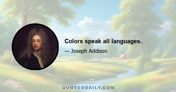 Colors speak all languages.