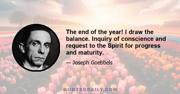 The end of the year! I draw the balance. Inquiry of conscience and request to the Spirit for progress and maturity.