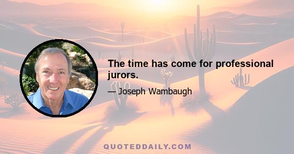 The time has come for professional jurors.