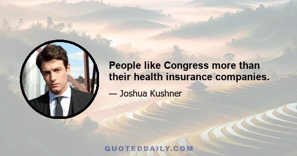 People like Congress more than their health insurance companies.