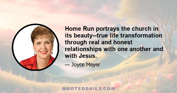 Home Run portrays the church in its beauty--true life transformation through real and honest relationships with one another and with Jesus.