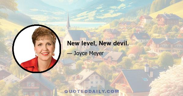 New level, New devil.